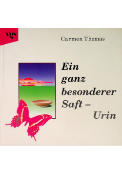 Ein ganz besonderer Saft - Urin