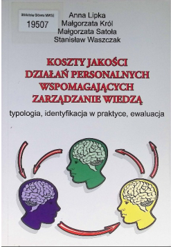 Koszty Jakości Działań Personalnych Wspomagających Zarządzanie Wiedzą