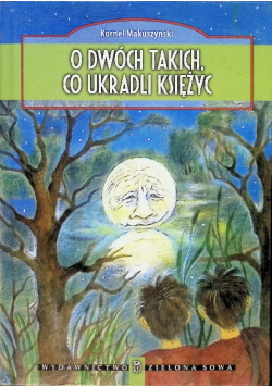 O dwóch takich co ukradli księżyc
