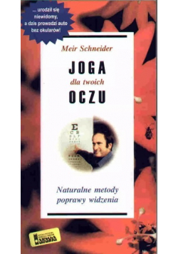 Joga dla twoich oczu Naturalne metody poprawy widzenia