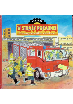 Dzień w straży pożarnej