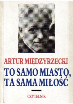 To samo miasto ta sama miłość