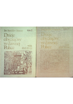 Dzieje obyczajów w dawnej Polsce Tom I i II