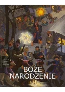 Kolekcja ludzie czasy dzieła Tom 50 Boże Narodzenie w sztuce polskiej