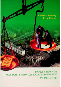 Banki a rozwój małych i średnich przedsiębiorstw w Polsce