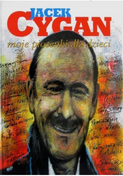 Cygan Moje piosenki dla dzieci