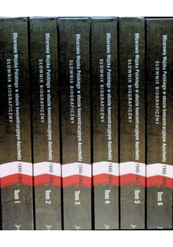 Oficerowie Wojska Polskiego w obozie Auschwitz 1940-45 Tom  1 do 6