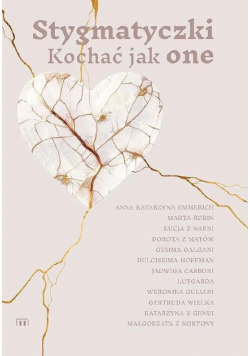 Stygmatyczki Kochać jak one