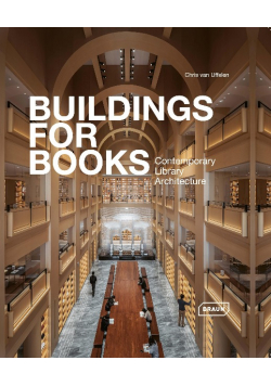 Buildings for Books: Contemporary Library Architecture
