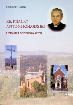 Ks. Prałat Antoni Kołodziej