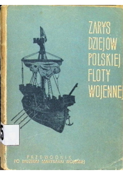 Zarys dziejów polskiej floty wojennej
