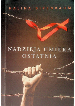 Nadzieja umiera ostatnia