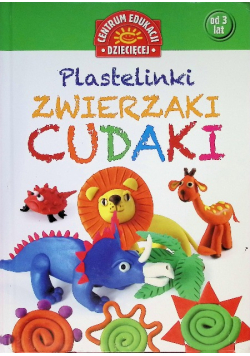 Plastelinki Zwierzaki cudaki