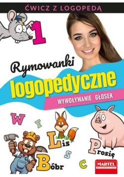 Rymowanki logopedyczne Wywoływanie głosek