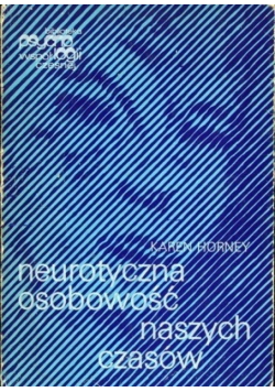Neurotyczna osobowość naszych czasów