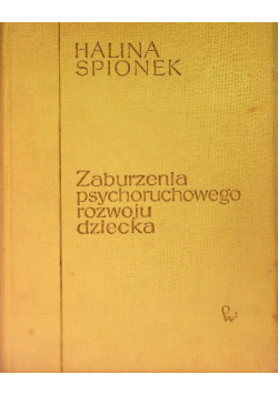 Zaburzenia psychoruchowego rozwoju dziecka