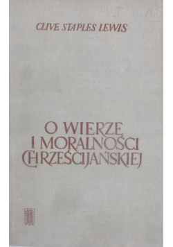 O wierze i moralności chrześcijańskiej