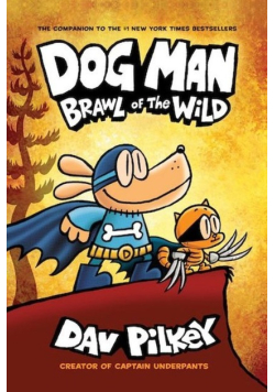 Dog Man 6 Brawl of the Wild
