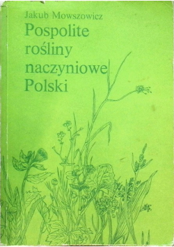 Pospolite rośliny naczyniowe Polski