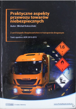 Praktyczne aspekty przewozu towarów niebezpiecznych