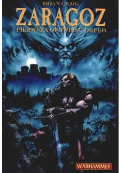 Zaragoz Pierwsza Opowieść Orfeo