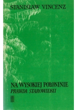 Na wysokiej połoninie Prawda Starowieku