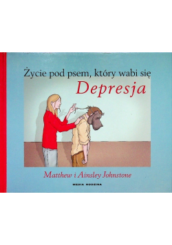 Życie pod psem który wabi się depresja