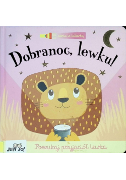 Dobranoc lewku! Książka z latarką