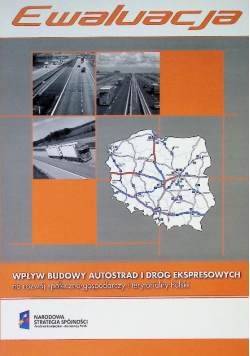 Ewaluacja. Wpływ budowy autostrad i dróg ekspresowych na rozwój Polski