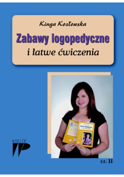 Zabawy Logopedyczne i łatwe ćwiczenia Część 2
