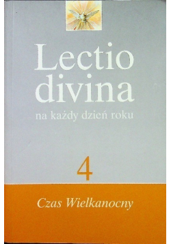 Lectio divina na każdy dzień roku Tom 4 Czas wielkanocny