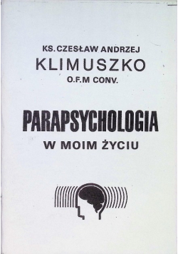 Parapsychologia w moim życiu