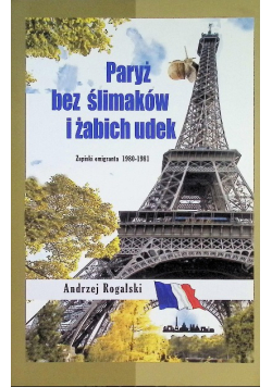 Paryż bez ślimaków i żabich udek