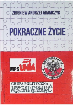 Pokraczne życie Wspomnienia działacza opozycji lat 80