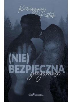 (Nie)bezpieczna znajomość