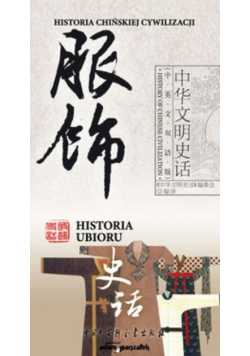 Historia chińskiej cywilizacji Historia ubioru