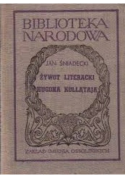 Żywot literacki Hugona Kołłątaja