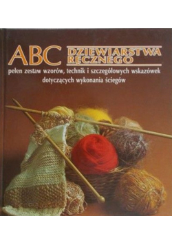 ABC dziewiarstwa ręcznego
