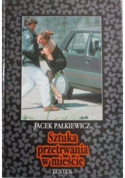 Sztuka przetrwania w mieście