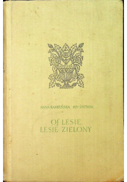 Oj lesie lesie zielony