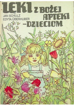 Leki z Bożej apteki dzieciom