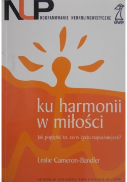 Cameron-Bandler Leslie - Ku harmonii w miłości