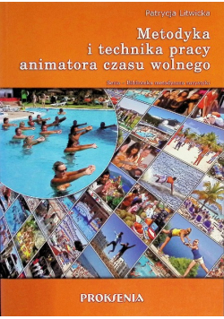 Metodyka i technika pracy animatora czasu wolnego