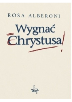 Wygnać Chrystusa