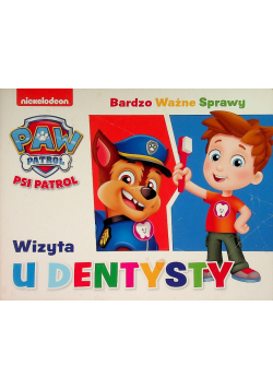 Psi Patrol Bardzo Ważne Sprawy 3 Wizyta u dentysty