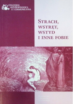 Strach, wstręt, wstyd i inne fobie