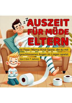 Auszeit fur mude Eltern