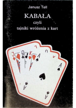 Kabała czyli tajniki wróżenia z kart
