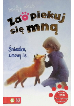 Zaopiekuj się mną Śnieżka zimowy lis