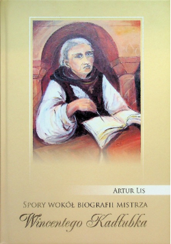 Spory wokół biografii mistrza Wincentego Kadłubka